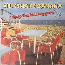 Milkshake Banana Toots Thielemans Up To The Kissing Gate VINYL LP - Stereo