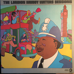 Muddy Waters The London Muddy Waters Sessions VINYL LP