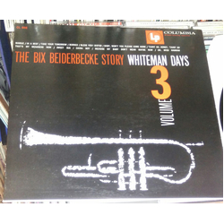 Bix Beiderbecke The Bix Beiderbecke Story / Volume 3 - Whiteman Days VINYL LP - Compilation Mono Reissue