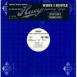 Huey (2) Lloyd When I Hustle VINYL 12" - 33 ⅓ RPM Promo