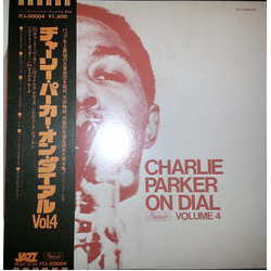 Charlie Parker Charlie Parker On Dial Volume 4 VINYL LP - Compilation Mono Reissue