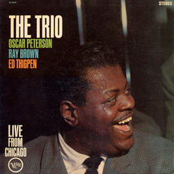 The Oscar Peterson Trio The Trio : Live From Chicago VINYL LP - Repress Stereo