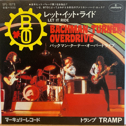 Bachman-Turner Overdrive Let It Ride VINYL 7" - 45 RPM Single Stereo