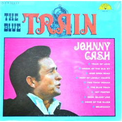 Johnny Cash The Blue Train VINYL LP - Compilation
