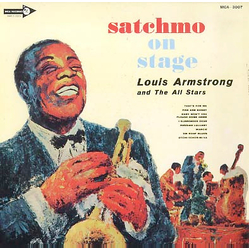 Louis Armstrong And His All-Stars Satchmo On Stage VINYL LP - Mono