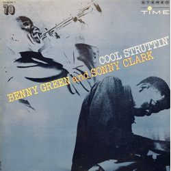 Bennie Green Sonny Clark Cool Struttin' VINYL LP - Promo Stereo