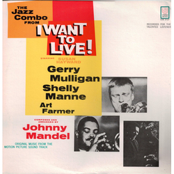 Gerry Mulligan The Jazz Combo From "I Want To Live!" VINYL LP - Limited Edition Reissue Stereo