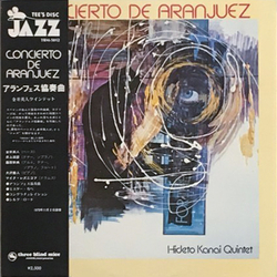 Hideto Kanai Quintet Concierto De Aranjuez VINYL LP