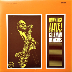 Coleman Hawkins Coleman Hawkins Hawkins! Alive! At The Village Gate = ジェリコの戦い VINYL LP - Limited Edition Reissue Stereo