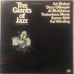 Al McKibbon Art Blakey Dizzy Gillespie Kai Winding Sonny Stitt Thelonious Monk The Giants Of Jazz VINYL LP