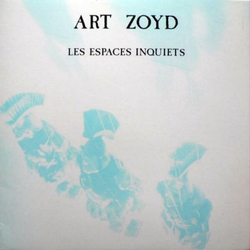 Art Zoyd Les Espaces Inquiets VINYL LP