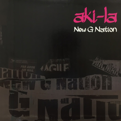 Aki-La New G Nation VINYL 12" - 33 ⅓ RPM
