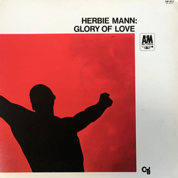 Herbie Mann Glory Of Love VINYL LP - Promo