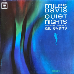 Miles Davis Quiet Nights VINYL LP - Mono