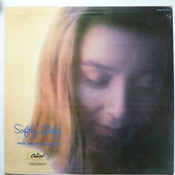 Paul Smith Quartet Softly, Baby VINYL LP - Mono Reissue