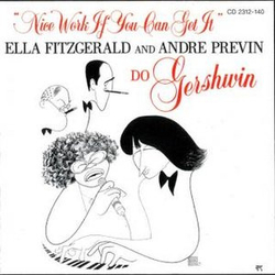 André Previn Ella Fitzgerald Nice Work If You Can Get It - Ella Fitzgerald And Andre Previn Do Gershwin VINYL LP