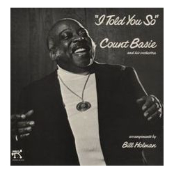Count Basie Orchestra I Told You So VINYL LP