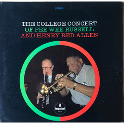Henry "Red" Allen Pee Wee Russell The College Concert Of Pee Wee Russell And Henry Red Allen VINYL LP - Stereo