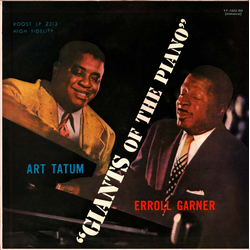 Art Tatum Erroll Garner Giants Of The Piano VINYL LP - Limited Edition Mono Reissue