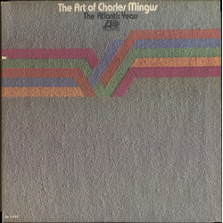 Charles Mingus The Art Of Charles Mingus (The Atlantic Years) VINYL LP - Compilation