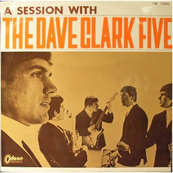 The Dave Clark Five A Session With The Dave Clark Five VINYL LP - Mono