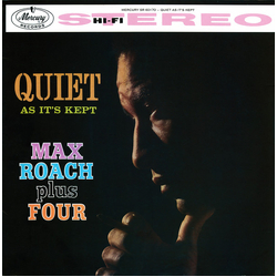 Max Roach Plus Four Quiet As It's Kept VINYL LP - Reissue Stereo