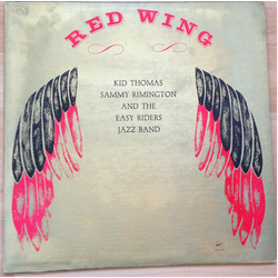 Kid Thomas Valentine Sammy Rimington The Easy Riders Jazz Band Red Wing VINYL LP - Repress