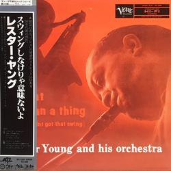 Lester Young And His Orchestra It Don't Mean A Thing (If It Ain't Got That Swing) VINYL LP - Mono Reissue