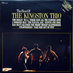 Kingston Trio The Best Of The Kingston Trio VINYL LP - Compilation Reissue