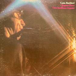 Gato Barbieri Chapter Three: Viva Emiliano Zapata VINYL LP - Quadraphonic