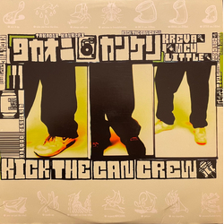Kick The Can Crew タカオニ/カンケリ VINYL 12" - 33 ⅓ RPM Single Stereo
