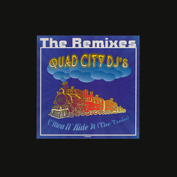 Quad City Dj'S The Remixes "C'Mon 'N Ride It (The Train)" VINYL 12" - 33 ⅓ RPM