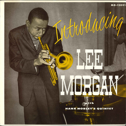 Lee Morgan The Hank Mobley Quintet Introducing Lee Morgan VINYL LP - Mono Reissue