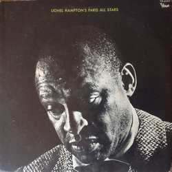 Lionel Hampton And His Paris All Stars Lionel Hampton And His Paris All Stars Lionel Hampton's Paris All Stars = ライオネル・ハンプトン・パリ・オール・スターズ VINYL LP - Co