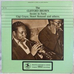 Clifford Brown Sextet The Clifford Brown Sextet In Paris VINYL LP - Compilation Reissue Remastered Stereo