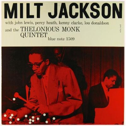 John Lewis (2) Kenny Clarke Lou Donaldson Milt Jackson Percy Heath The Thelonious Monk Quintet Milt Jackson With John Lewis, Percy Heath, Kenny Clarke