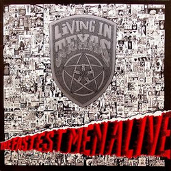 Living In Texas The Fastest Men Alive VINYL LP