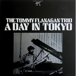 Tommy Flanagan Trio A Day In Tokyo VINYL LP