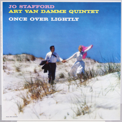 Jo Stafford Jo Stafford The Art Van Damme Quintet The Art Van Damme Quintet Once Over Lightly = ワンス・オーヴァー・ライトリー VINYL LP - Mono Reissue