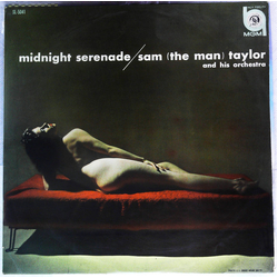 Sam Taylor And His Orchestra Midnight Serenade VINYL LP - Mono