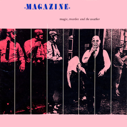 Magazine Magic, Murder And The Weather VINYL LP