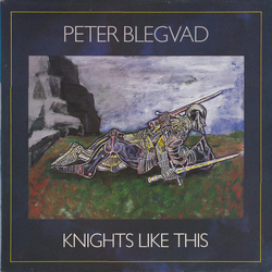 Peter Blegvad Knights Like This VINYL LP