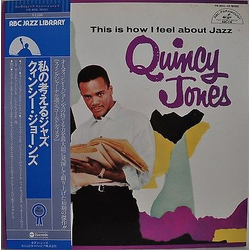 Quincy Jones This Is How I Feel About Jazz VINYL LP - Mono