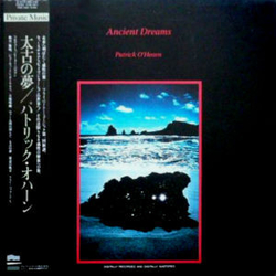 Patrick O'Hearn Ancient Dreams VINYL LP