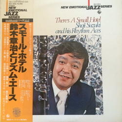 Shoji Suzuki And His Rhythm Aces There's A Small Hotel VINYL LP