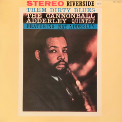 The Cannonball Adderley Quintet Them Dirty Blues VINYL LP - Stereo