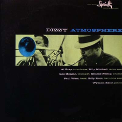 Al Grey Billy Mitchell Billy Root Charlie Persip Lee Morgan Paul West Wynton Kelly Dizzy Atmosphere VINYL LP - Mono Reissue