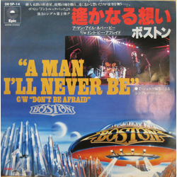 Boston Boston A Man I'll Never Be = 遙かなる想い VINYL 7" - 45 RPM Single