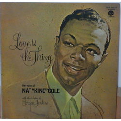 Nat King Cole Love Is The Thing VINYL LP - Reissue Stereo