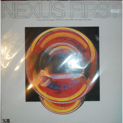 Nexus (50) Nexus First VINYL LP - Stereo